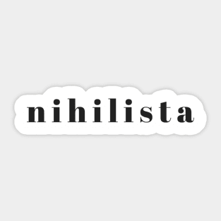 Nihilista Sticker